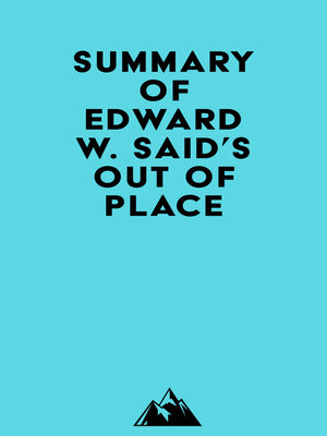 cover image of Summary of Edward W. Said's Out of Place